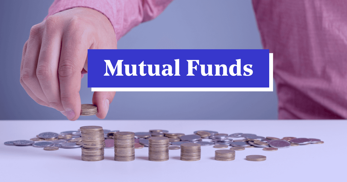 Mutual Funds: Definition, Returns & Guide to Investment